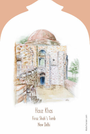 Postcard Firoz Shah’s Tomb - Hauz Khas - Delhi